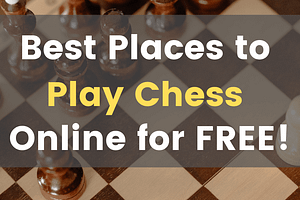 Best Places to Play Chess Online - Chess Lovers Only