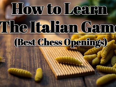 The Italian Game - How to Learn Chess Openings (ChessLoversOnly))